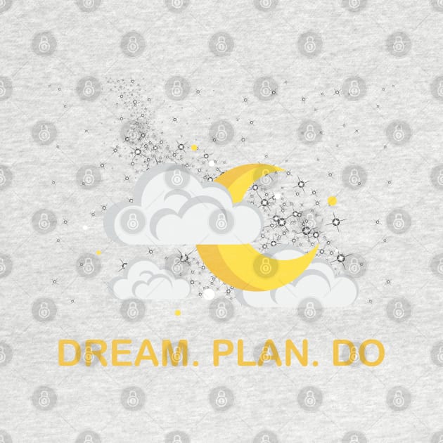 Dream Plan Do by aleo
